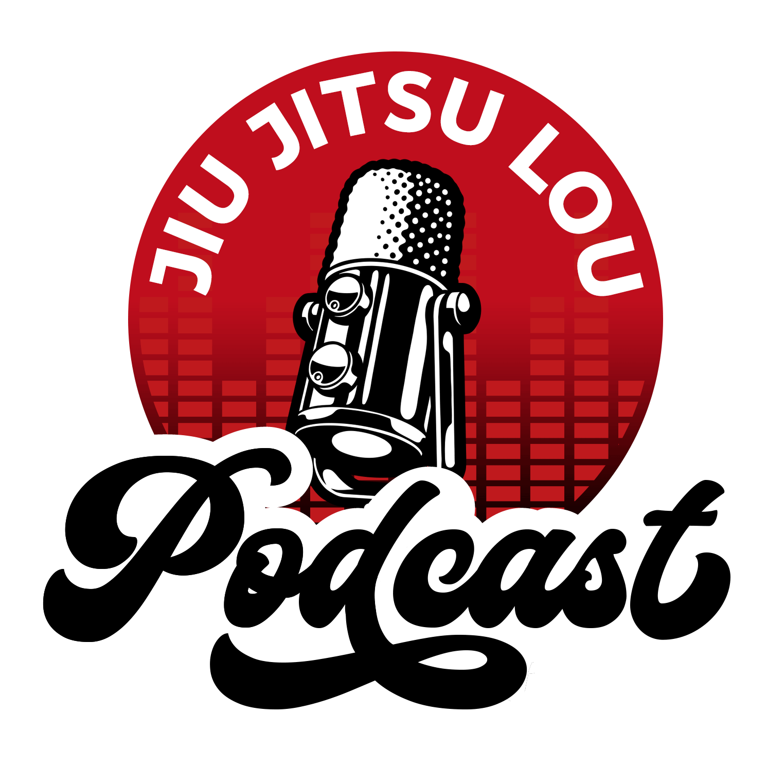 JIU JITSU LOU Podcast